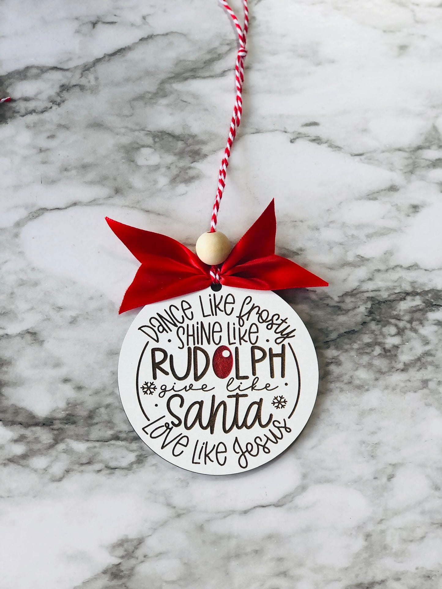 Dance Like Frosty Shine Like Rudolph Give Like Santa Love Like Jesus Christmas Ornament