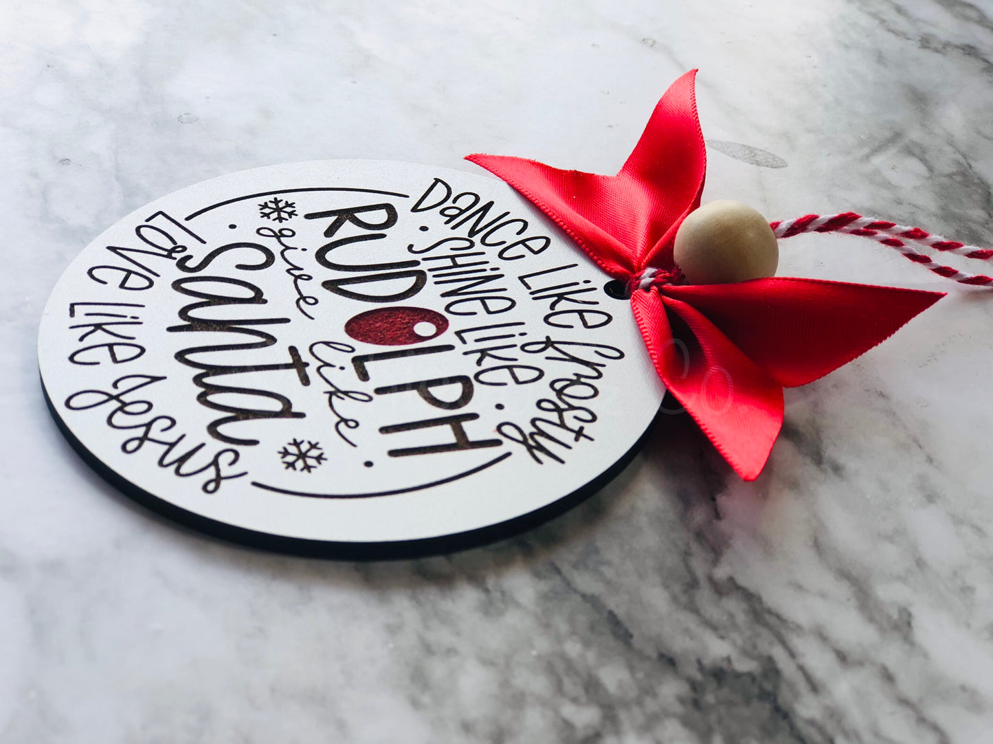 Dance Like Frosty Shine Like Rudolph Give Like Santa Love Like Jesus Christmas Ornament