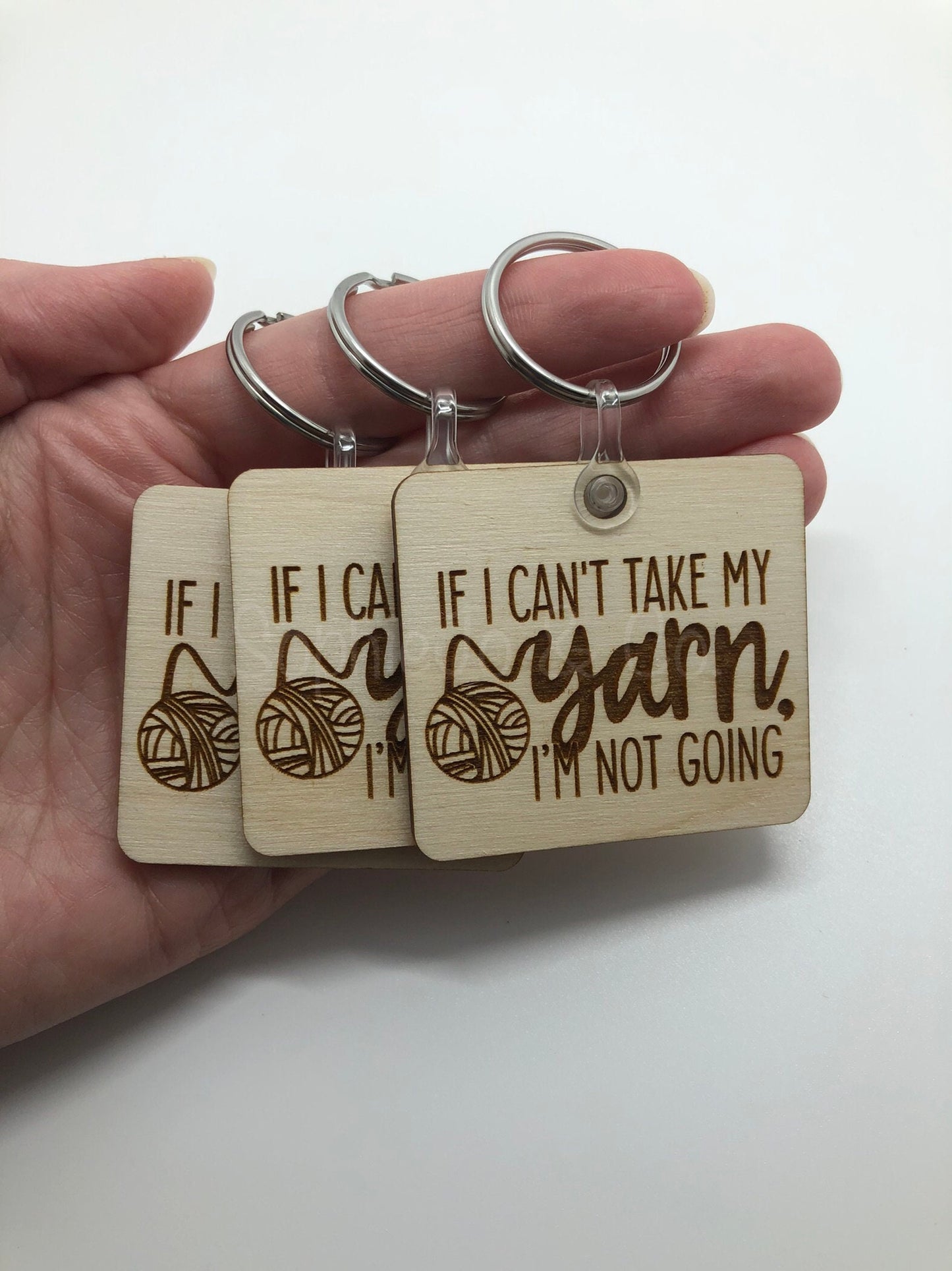 If I Can't Take My Yarn I'm Not Going Keychain