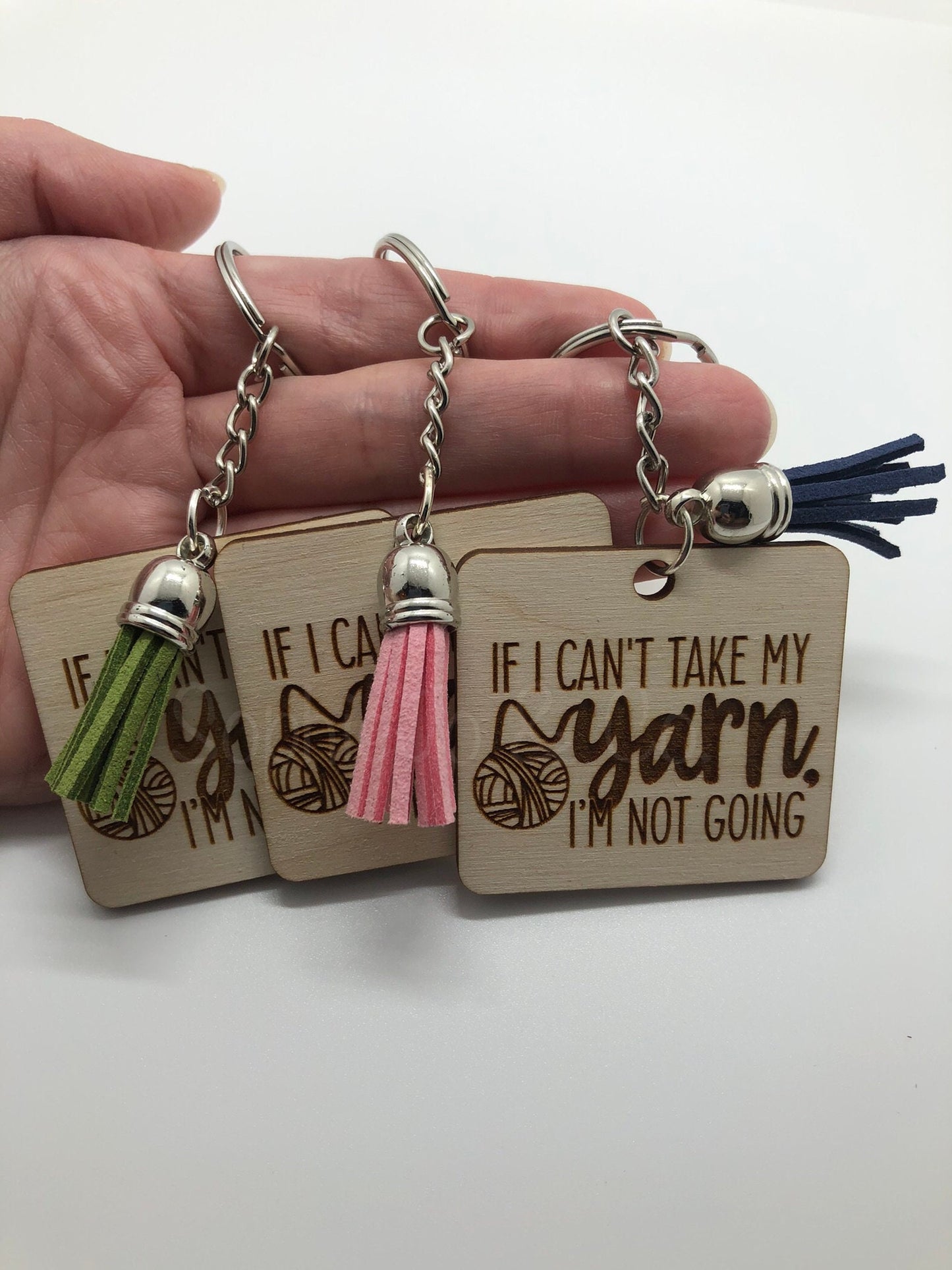 If I Can't Take My Yarn I'm Not Going Keychain