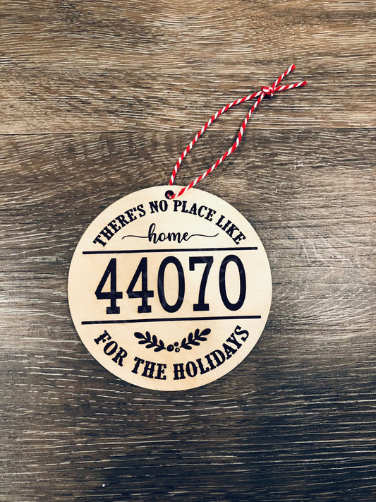 There's No Place Like Home for the Holidays Zip Code Ornament