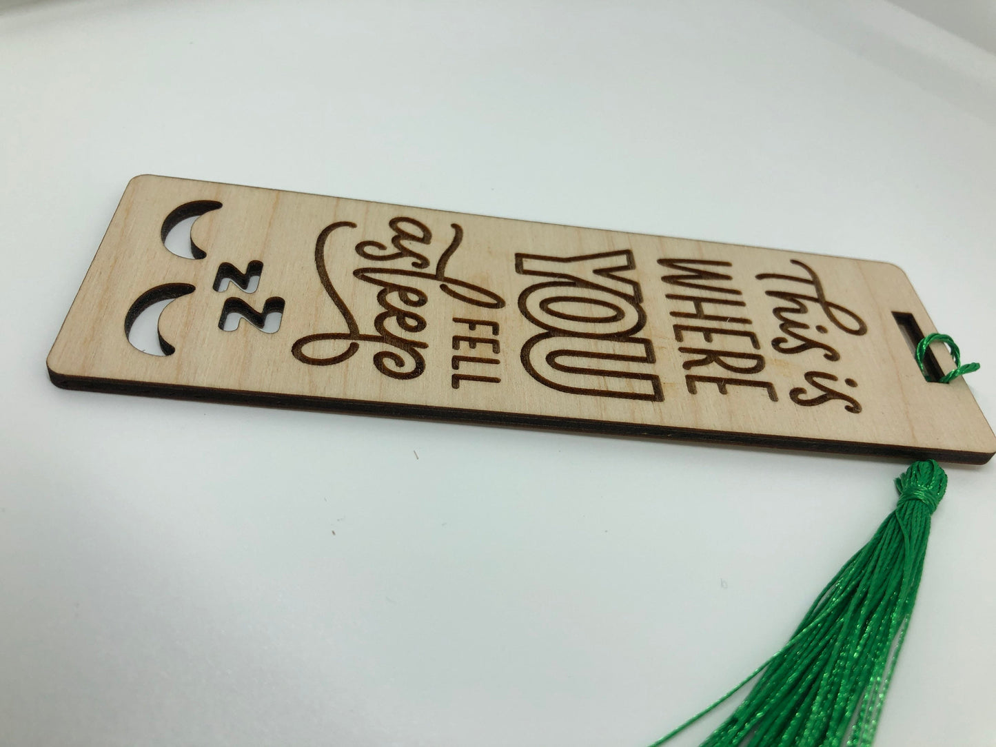This is where you fell asleep Engraved Wooden Bookmark